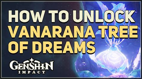 genshin impact how to unlock tree of dreams|how to unlock aranara tree.